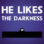 He Likes The Darkness